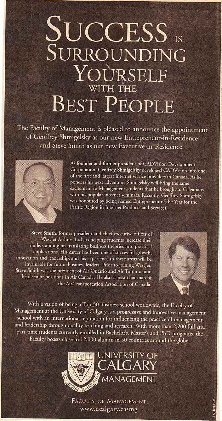 Success is surrounding yourself with the best people — U of C Faculty of Management ad, 2000